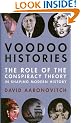 Voodoo Histories: The Role of the Conspiracy Theory in Shaping Modern History