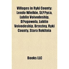 Villages in Ryki County: Lendo Wielkie, St Yca, Lublin Voivodeship, D Ugowola, Lublin Voivodeship, Brzeziny, Ryki County, Stara Rokitnia