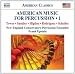 Classical Music : American Music for Percussion 1