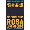 Eine Leiche im Landwehrkanal / Die Ermordung Rosa Luxemburgs