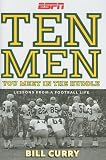 Ten Men You Meet in the Huddle: LESSONS FROM A FOOTBALL LIFE