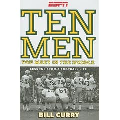 Ten Men You Meet in the Huddle: LESSONS FROM A FOOTBALL LIFE