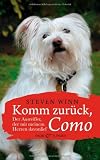 Produkt-Bild: Komm zur&uuml;ck, Como: Der Ausrei&szlig;er, der mit meinem Herzen davonlief