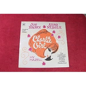 Charlie Girl: Soundtrack Lp (1965) by DAVID HENEKER & JOHN TAYLOR, JOE BROWN & ANNA NEAGLE, HY HAZELL & STUART DAMON, and DEREK NIMMO & CHRISTINE HOLMES (Vinyl)