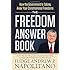 The Freedom Answer Book: How the Government Is Taking Away Your Constitutional Freedoms