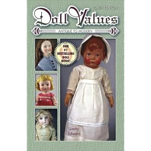 Doll Values Antique to Modern Tenth Edition by Linda Edward