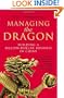 Managing the Dragon: Building a Billion-Dollar Business in China