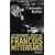 Les derniers jours de Fran�ois Mitterrand
