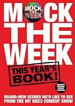 Mock the Week: This year's book!: This Year's Book All-New scenes we'd like to see