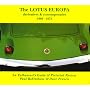 Lotus Europa, Derivatives and Contemporaries 1966-1975: An Enthusiast's Guide and Pictorial Review