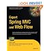 Expert Spring MVC and Web Flow (Expert's Voice in Java)