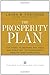 The Prosperity Plan: Ten Steps to Beating the Odds and Creating Extraordinary Wealth (and Happiness)