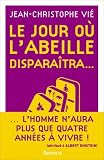 Le jour o� l'abeille dispara�tra...