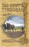Tro drwy'r tymhorau : [almanac o wyliau a dathliadau'r flwyddyn]