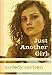 Just Another Girl: A Novel