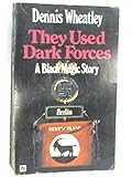 They used dark forces
