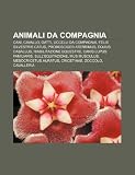 Animali Da Compagnia: Cani, Cavallo, Gatti, Uccelli Da Compagnia, Felis Silvestris Catus, Probosciger Aterrimus, Equus Caballus