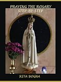 Praying the Rosary Step-by-Step