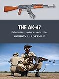 The AK-47: Kalashnikov-series assault rifles (Weapon)