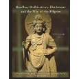 Buddhas, Bodhisattvas, Khadromas and the Way of the Pilgrim: A Transformative Book of Photography and Pithy Sayings by  Simhananda