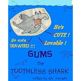 Gums the Toothless Shark