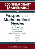 Prospects in Mathematical Physics (Contemporary Mathematics)
