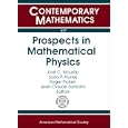 Prospects in Mathematical Physics (Contemporary Mathematics) by Jose C. Mourao, Joao P. Nunes, Roger Picken, and Jean-Claude Zambrini