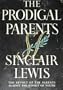 THE PRODIGAL PARENTS : A NOVEL