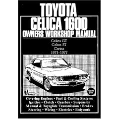 Toyota Celica 1600 Owners Workshop Manual (Owners Workshop Manuals)