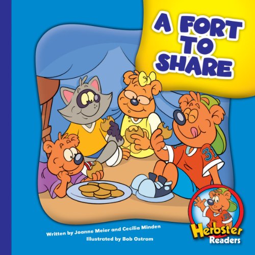 A Fort to Share (Herbster Readers: The First Day of School: Level 2 Readers: Manners)