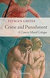 Crime and punishment : a concise moral critique