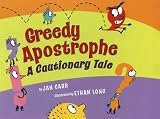 cover of Greedy Apostrophe: A Cautionary Tale