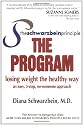 The Schwarzbein Principle, the Program: Losing Weight the Healthy Way