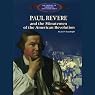 Paul Revere: And the Minutemen of the American Revolution