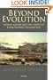 Beyond Evolution: Human Nature and the Limits of Evolutionary Explanation