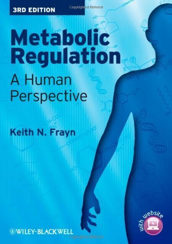 Metabolic Regulation: A Human Perspective by Keith N. Frayn (2010-02-05)