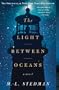 The Light Between Oceans: A Novel