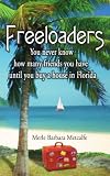 Freeloaders: You never know how many friends you have until you buy a house in Florida