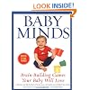 Baby Minds: Brain-Building Games Your Baby Will Love