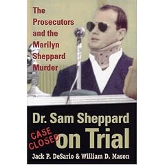Dr. Sam Sheppard on Trial: The Prosecutors and the Marilyn Sheppard Murder
