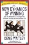 The New Dynamics of Winning: Gain the Mind-Set of a Champion for Unlimited Success in Business and Life