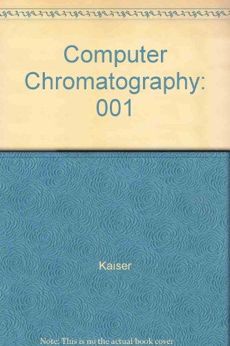 Computer Chromatography, Volume 1 (Chromatographic methods)