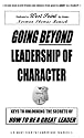 West Point: Going Beyond Leadership of Character: How to be a Great Leader (and live a virtuous life)