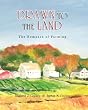 Drawn to the Land: The Romance of Farming