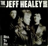 Jeff Healey Band Hell To Pay 1990 Colombian vinyl LP 28(0131)00028