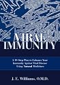 Viral Immunity: A 10-Step Plan to Enhance Your Immunity against Viral Disease Using Natural Medicines