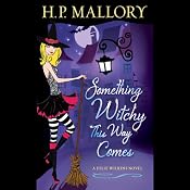 Something Witchy This Way Comes: A Jolie Wilkins Novel, Book 5 | H. P. Mallory