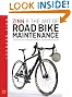 Zinn & the Art of Road Bike Maintenance: The World's Best-Selling Bicycle Repair and Maintenance Guide