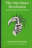 The One-Straw Revolution (0878572201) by Fukoka, Masanobu