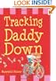 Tracking Daddy Down
